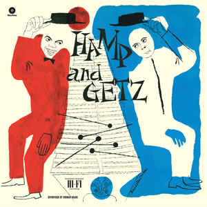 Stan Getz & Lionel Hampton – Hamp & Getz
