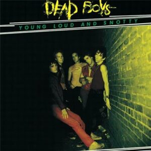 Dead Boys - Young, Loud & Snotty (Clear W/ Red Hi-Melt Vinyl)