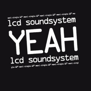 LCD Soundsystem - Yeah (2019)