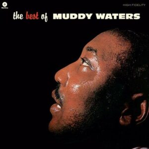 Muddy Waters - The Best Of Muddy Waters (Bonus Track) (Limited Edition)