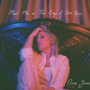 Nina June - Meet Me On The Edge Of Our Run