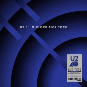 RSD - U2 - 11 O'Clock Tick Tock (40th Anniversary Edition) [LP] (Transparent Blue 180 Gram Vinyl)