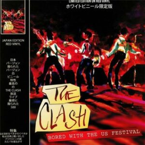 Clash - Bored With The US Festival (Red Vinyl)