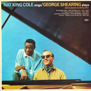 Nat King Cole Sings / George Shearing Plays