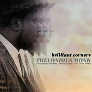 Thelonious Monk - Brilliant Corners (Clear Vinyl)