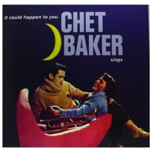 Chet Baker - It Could Happen To You (Clear Vinyl)