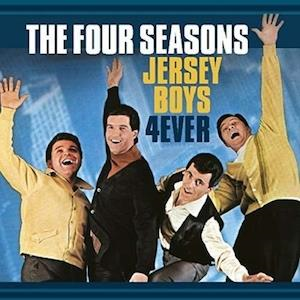 The Four Seasons – Jersey Boys Forever