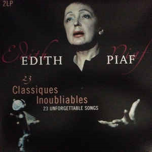 Edith Piaf - 23 Classiques Inoubliables