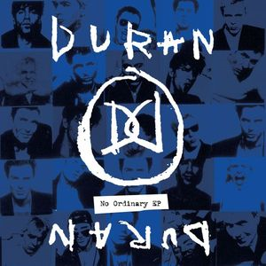 Duran Duran – No Ordinary EP