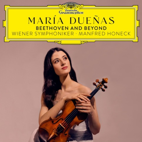 Maria Duenas / Wiener Symphoniker / Manfred Honeck - Beethoven And Beyond