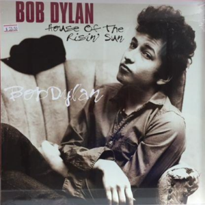 Bob Dylan - House of the Risin' Sun