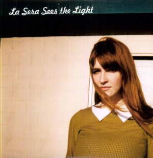 La Sera - Sees the Light
