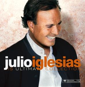 Julio Iglesias - His Ultimate Collection (180g)
