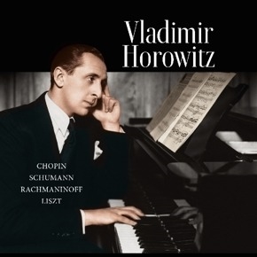 Vladimir Horowitz - Chopin / Schumann / Rachmaninoff / Liszt