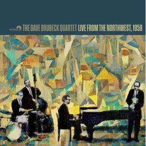 Dave Brubeck Quartet - Live From The Northwest, 1959 (180G) (RSD)