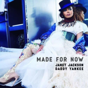 Janet Jackson, Daddy Yankee - Made For Now