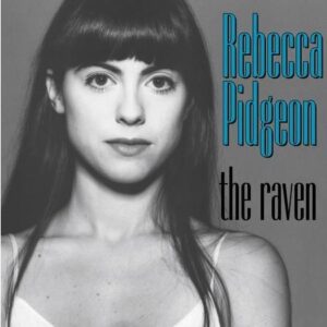 Rebecca Pidgeon - The Raven (200G 45Rpm Vinyl 2LP)