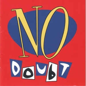 No Doubt - No Doubt 25th Anniversary Edition