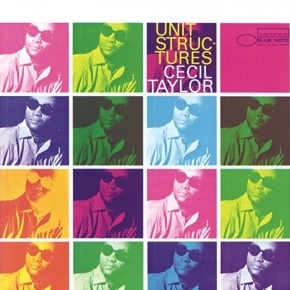Cecil Taylor - Unit Structures (2023 Reissue)