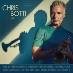 Chris Botti - Vol. 1 (180G Vinyl Lp)