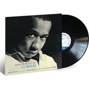 Lee Morgan - Search For The New Land- Blue Note Classic Vinyl (180G Vinyl Lp)