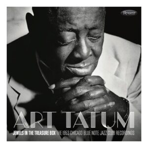 Art Tatum - Jewels In The Treasure Box- The 1953 Chicago Blue Note Jazz Club Recordings (Rsd)