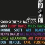 Various Artists - Soho Scene 57 - Jazz Goes Mod