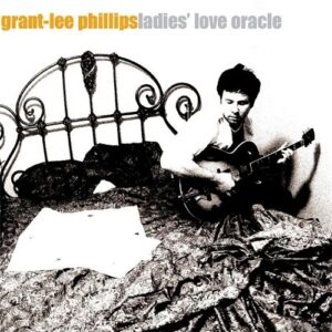 Grant Lee Phillips - Ladies Love Oracle (25th Anniversary) (Translucent Orange Vinyl)