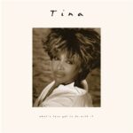 Tina Turner - What's Love Got To Do With It (30th Anniversary Edition)