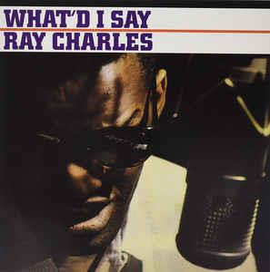 Ray Charles - What'd I Say