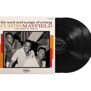 Various Artists - Soul & Songs Of Young Curtis Mayfield- The Spirit Of Chicago (2LP) (RSD BF 2024)