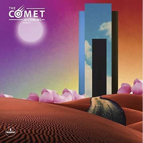 The Comet Is Coming - Trust In The Lifeforce Of The Deep Mystery The Comet Is Coming - Trust In The Lifeforce Of The Deep Mystery