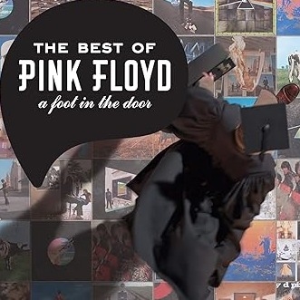 Pink Floyd - A Foot In The Door (The Best Of Pink Floyd)