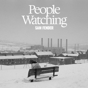 Sam Fender  - People Watching (Deluxe Edition)