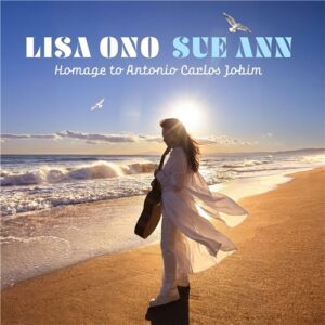 (Pre-order) Lisa Ono 小野リサ - Sue Ann ~ Homage to Antonio Carlos Jobim (LP)