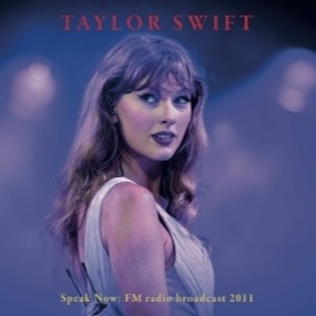Taylor Swift - Speak Now- FM Radio Broadcast 2011