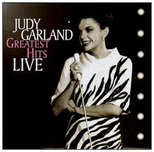 Judy Garland - Greatest Hits Live