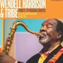 Wendell Harrison & Tribe - Tribute To Pharoah Sanders (RSD 2026)