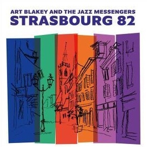Art Blakey & The Jazz Messengers - ストラスブール 82 Strasbourg 82 (2LP) Art Blakey & The Jazz Messengers - ストラスブール 82 Strasbourg 82 (2LP)