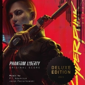P.T. Adamczyk, Jacek Paciorkowski – Cyberpunk 2077 - Phantom Liberty (Original Score)