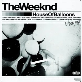 The Weeknd - House Of Balloons The Weeknd - House Of Balloons