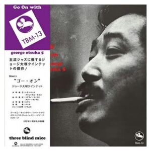 ジョージ⼤塚 George Otsuka - ゴー・オン Go On (Lp重量盤)
