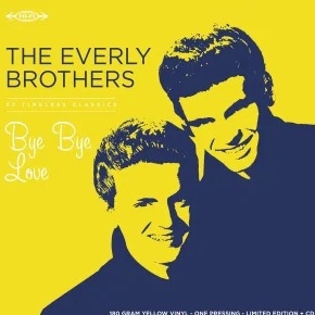 The Everly Brothers - Bye Bye Love (Translucent Yellow Vinyl) (RSD 2026)